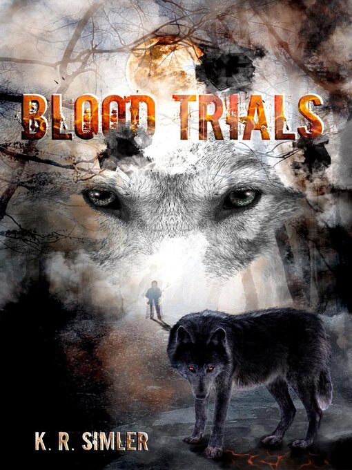 Title details for Blood Trials by K. R. Simler - Available